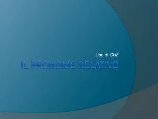 uso di che