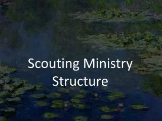 Scouting Ministry Structure