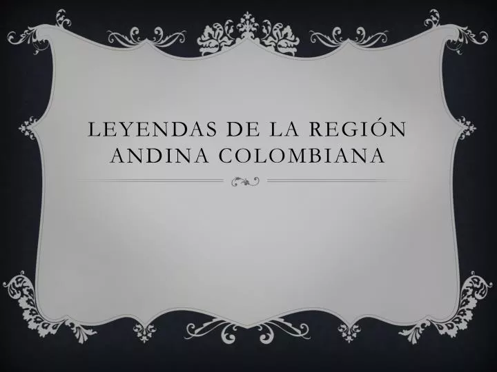leyendas de la regi n andina colombiana