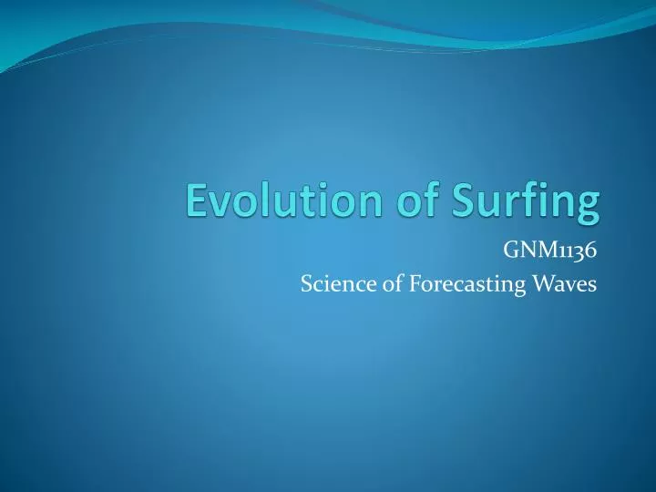 evolution of surfing