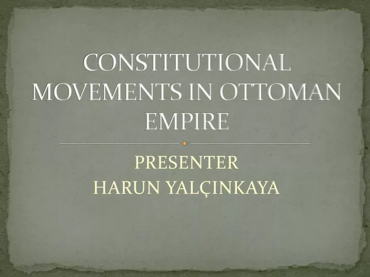 constitutional movements in ottoman empire