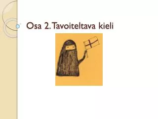 osa 2 tavoiteltava kieli