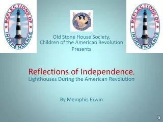 Old Stone House Society, Children of the American Revolution Presents