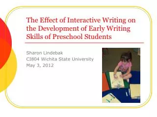 The Effect of Interactive Writing on the Development of Early Writing Skills of Preschool Students