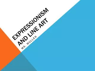 Expressionism and Line Art