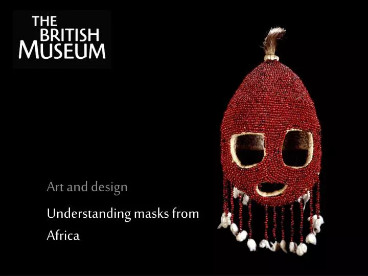 art and design understanding masks from africa