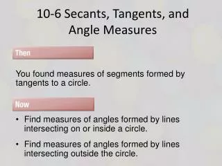 10-6 Secants, Tangents, and Angle Measures