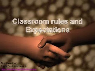 Classroom rules and Expectations
