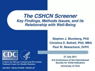The CSHCN Screener Key Findings, Methods Issues, and its Relationship with Well-Being