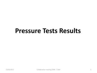 Pressure Tests R esults