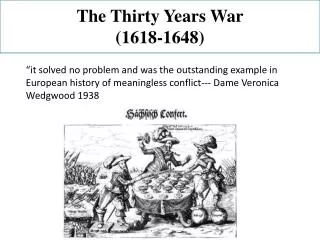 The Thirty Years War (1618-1648)