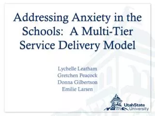 Addressing Anxiety in the Schools: A Multi-Tier Service Delivery Model
