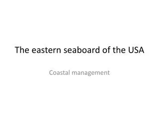 the eastern seaboard of the usa
