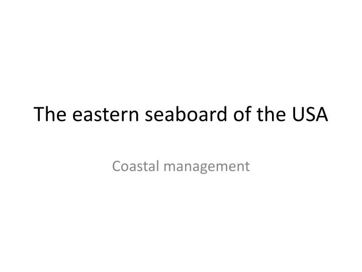the eastern seaboard of the usa