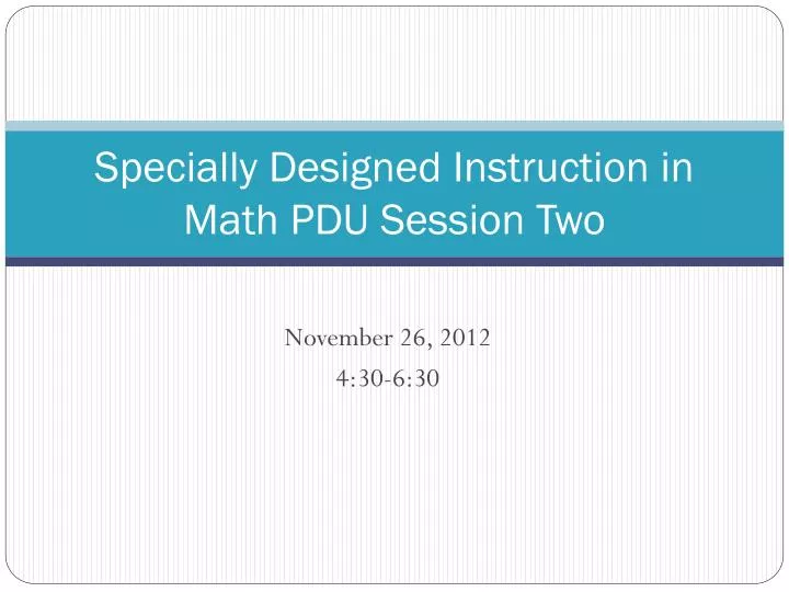 specially designed instruction in math pdu session two
