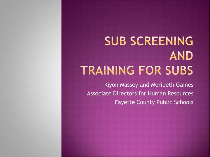 sub screening and training for subs