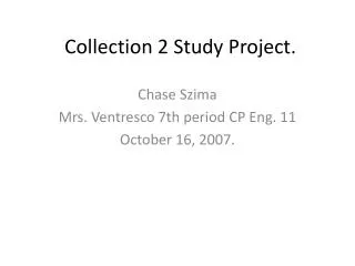 Collection 2 Study Project.