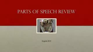 Parts of speech review
