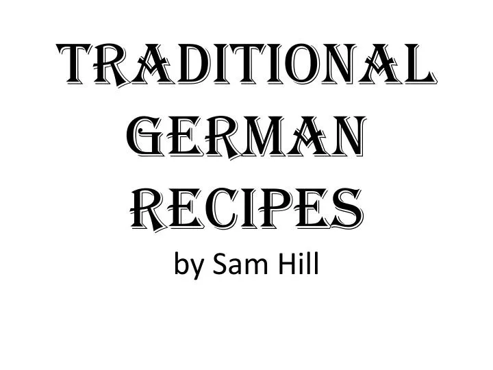traditional german recipes by sam hill