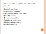 Create a medal about the spanish armada - slide 1