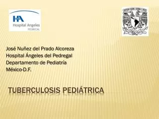 jos nu ez del prado alcoreza hospital ngeles del pedregal departamento de pediatr a m xico d f