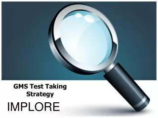 GMS Test Taking Strategy