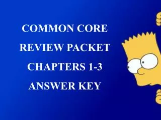 COMMON CORE REVIEW PACKET CHAPTERS 1-3 ANSWER KEY