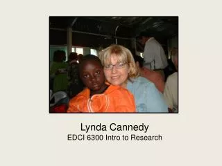 Lynda Cannedy EDCI 6300 Intro to Research