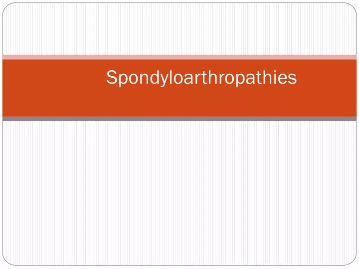 spondyloarthropathies