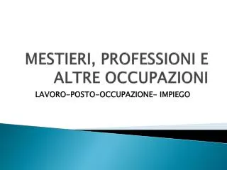 mestieri professioni e altre occupazioni
