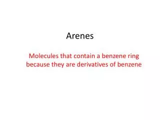 Arenes