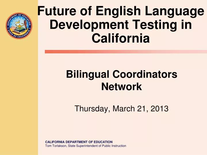 future of english language development testing in california