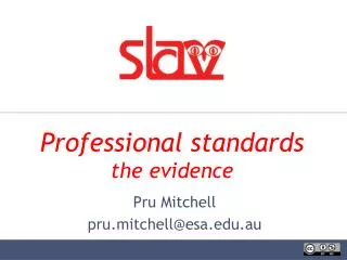 Professional standards the evidence