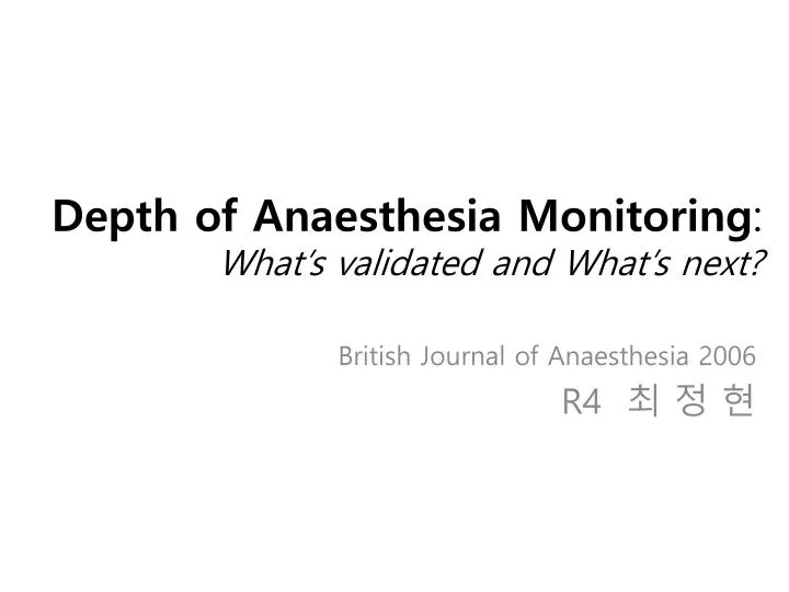 depth of anaesthesia monitoring what s validated and what s next