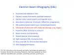 Electron beam lithography (EBL) - slide 1