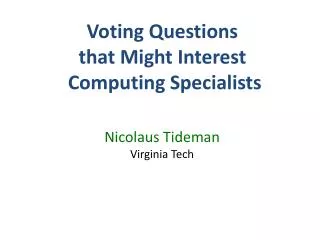 Voting Questions that Might Interest Computing Specialists