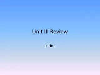 Unit III Review