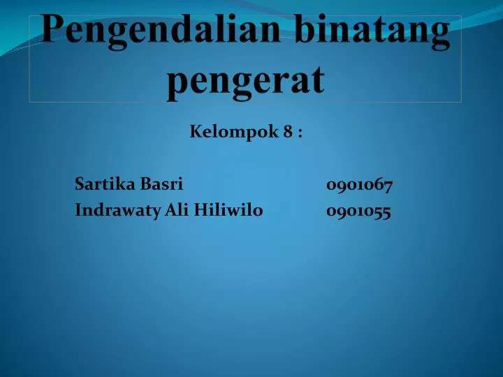 p e ngendalian binatang pengera t