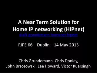A Near Term Solution for Home IP networking ( HIPnet )