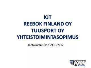 kjt reebok finland oy tuusport oy y hteistoimintasopimus