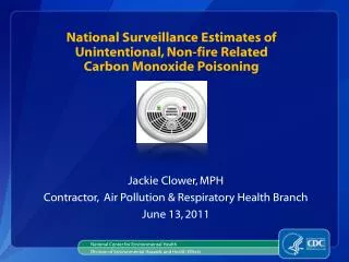 National Surveillance Estimates of Unintentional, Non-fire Related Carbon Monoxide Poisoning