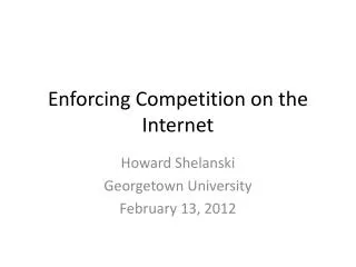 Enforcing Competition on the Internet