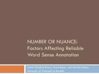 Number or Nuance: Factors Affecting Reliable Word Sense Annotation