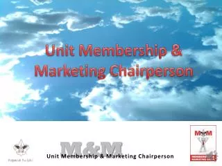 Unit Membership &amp; Marketing Chairperson