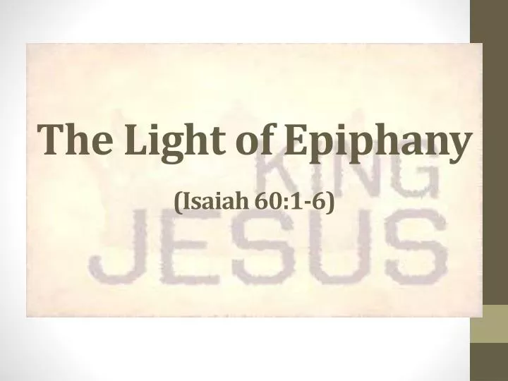 the light of epiphany isaiah 60 1 6
