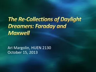 the re collections of daylight dreamers faraday and maxwell
