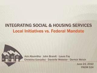 INTEGRATING SOCIAL &amp; HOUSING SERVICES