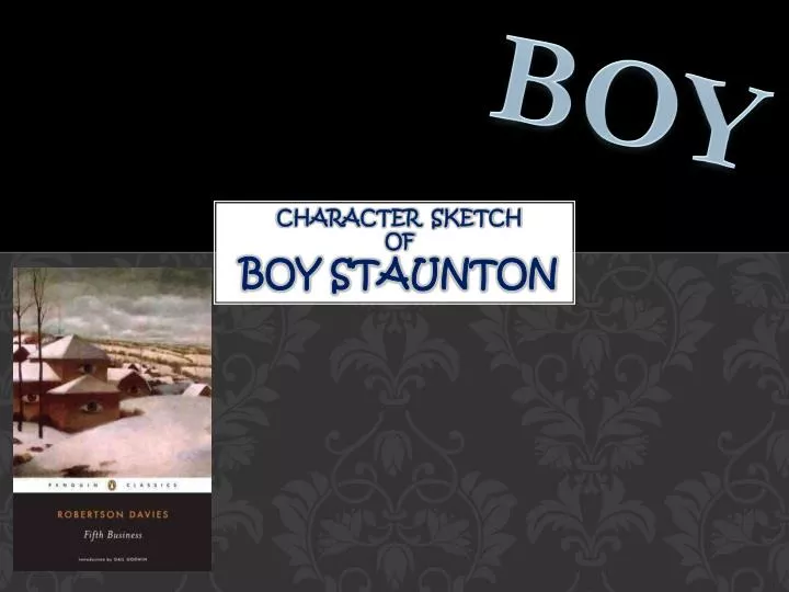 character sketch of boy staunton