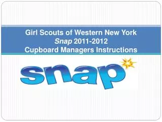 Girl Scouts of Western New York Snap 2011-2012 Cupboard Managers Instructions