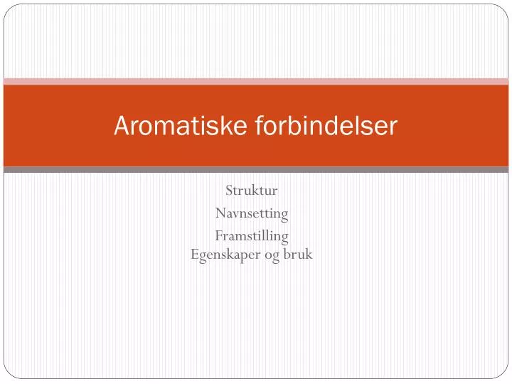 aromatiske forbindelser